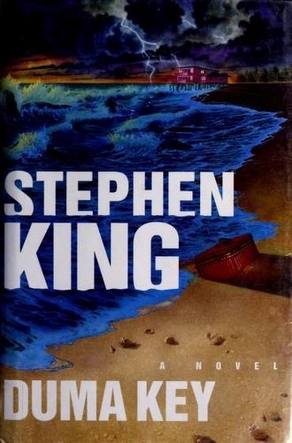 Stephen King: Duma Key (Hardcover, 2008, Scribner)