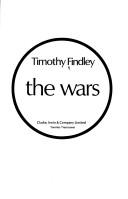 Timothy Findley: The wars (1977, Clarke, Irwin)