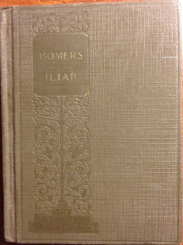 None None: The Iliad of Homer (Hardcover, 1931, The Macmillan Company)