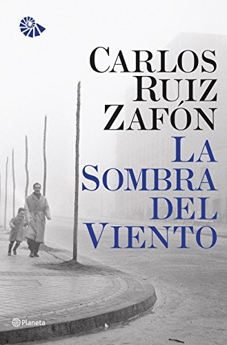 Carlos Ruiz Zafón: La Sombra del Viento (Paperback, 2002, Editorial Planeta)