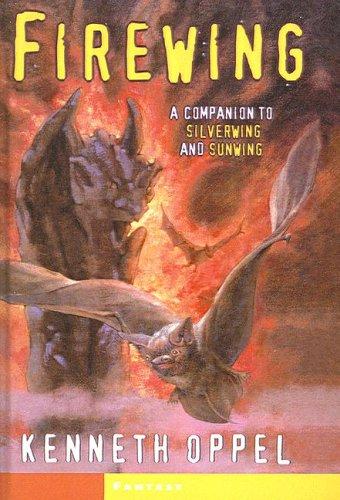 Kenneth Oppel: Firewing (Aladdin Fantasy) (Hardcover, 2004, Tandem Library)