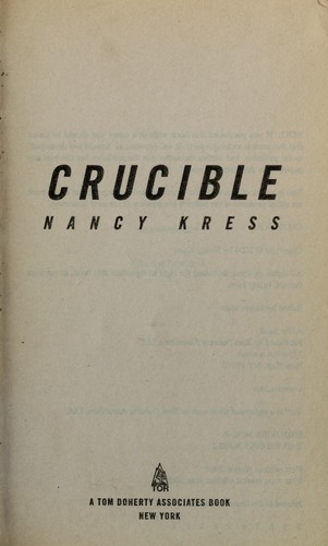 Nancy Kress: Crucible (2005, Tor, Melia [distributor])