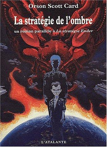 Orson Scott Card: La stratégie de l'ombre (French language, 2001, L'Atalante)