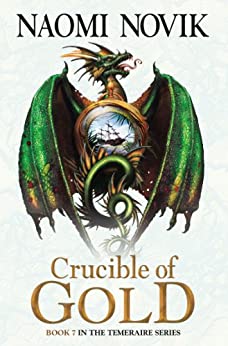 Naomi Novik: Crucible of gold (2012, Del Rey/Ballantine Books)