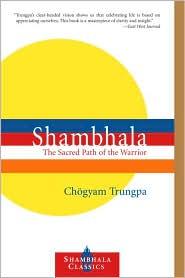 Chögyam Trungpa: Shambhala (2009, Shambhala)