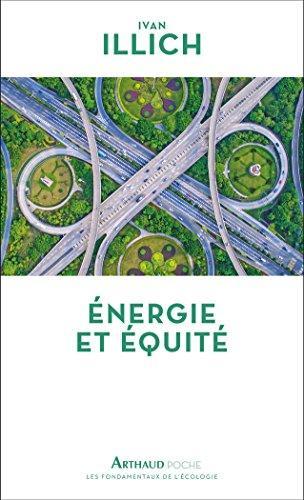 Ivan Illich: Energie et équité (French language, 2018, Groupe Flammarion)