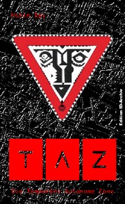 Peter Lamborn Wilson: T.A.Z. (German language, 1994, Edition ID-Archiv)