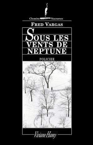 Fred Vargas: Sous les vents de neptune (French language)