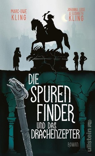 Duplicate Marc-Uwe Kling, Johanna Kling, Luise Kling, Elisabeth Kling: Die Spurenfinder und das Drachenzepter (German language, Ullstein)