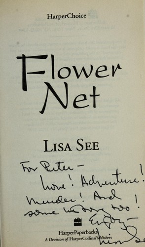 Lisa See: Flower net (1998, HarperPaperbacks)