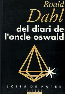 Roald Dahl: Del diari de l'oncle Oswald (Paperback, Tandem Edicions, S.L.)