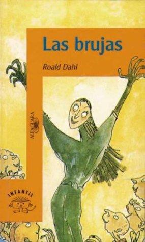 Roald Dahl: Las Brujas (Paperback, Spanish language, 1996, Aguilar)