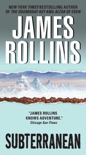 James Rollins: Subterranean (Paperback, 2010, Harper)