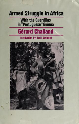 Gérard Chaliand: Armed struggle in Africa (1969, [Monthly Review Press)