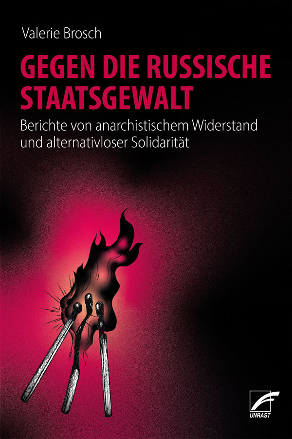 Valerie Brosch: Gegen die russische Staatsgewalt (Paperback, Deutsch language, Unrast)