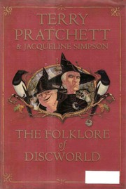 Jacqueline Simpson: The folklore of Discworld (2008, Doubleday)