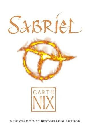 Garth Nix: Sabriel (adult) (The Abhorsen Trilogy) (2004, Eos)