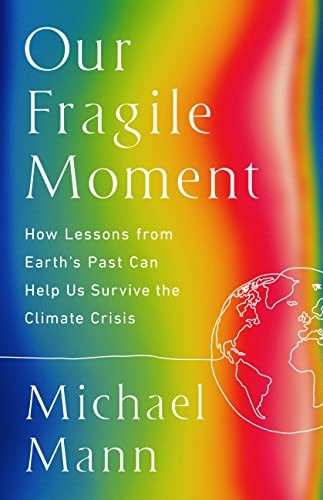 Our Fragile Moment (2023, PublicAffairs)