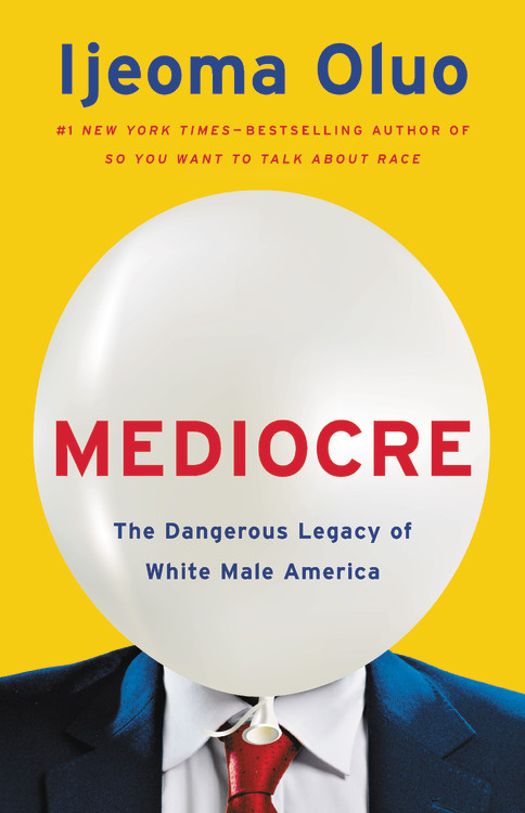 Ijeoma Oluo: Mediocre (Hardcover, 2020, Seal Press)