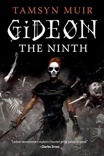 Gideon the Ninth (2020, Tor.com)