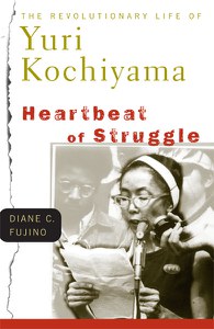 Diane C. Fujino: Heartbeat of Struggle (Paperback, University of Minnesota Press)