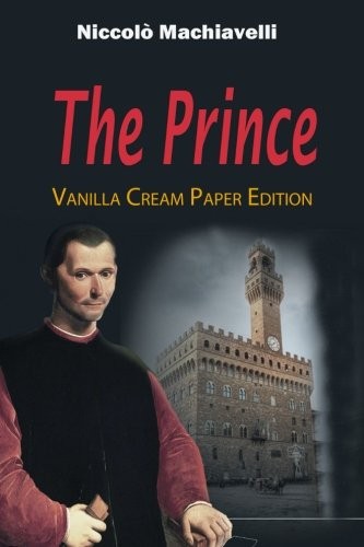 Niccolò Machiavelli: The Prince (Paperback, 2018, CreateSpace Independent Publishing Platform)