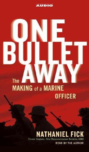 Nathaniel C. Fick: One Bullet Away (AudiobookFormat, 2005, Simon & Schuster Audio)