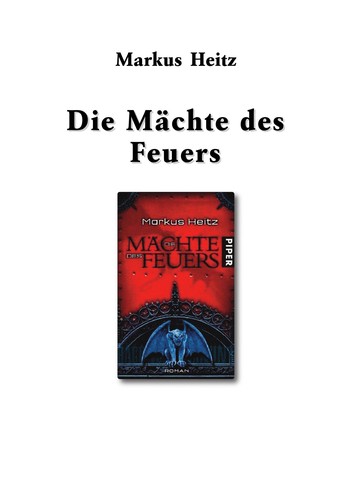 Markus Heitz: Die Mächte des Feuers (German language, 2006, Piper)