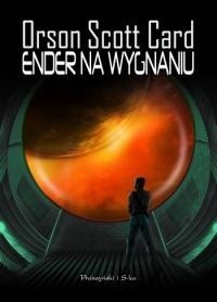 Orson Scott Card: Ender na wygnaniu (2013, Prószyński Media)