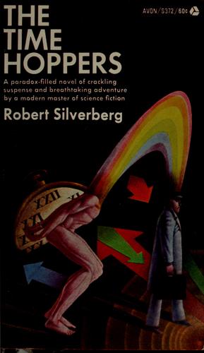 Robert Silverberg: The time-hoppers (1967, Doubleday)