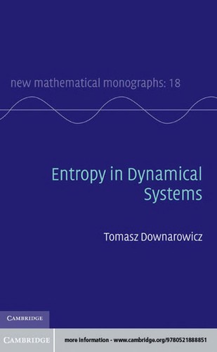 Tomasz Downarowicz: Entropy in Dynamical Systems (2011, Cambridge University Press)