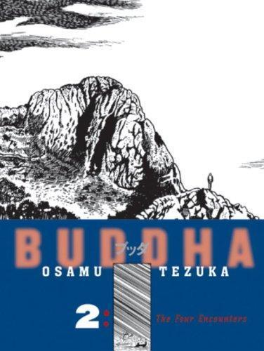 Osamu Tezuka: Buddha, Vol. 2: The Four Encounters  (Buddha #2) (2003)