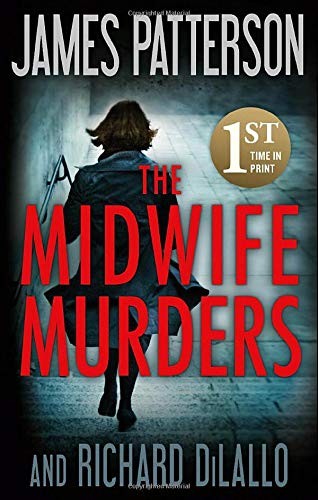 James Patterson, Richard DiLallo: The Midwife Murders (Paperback, 2020, Grand Central Publishing)