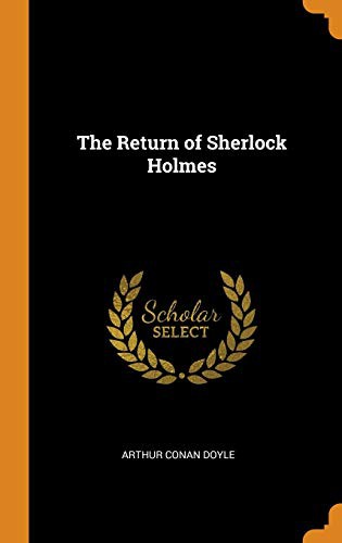 Arthur Conan Doyle: The Return of Sherlock Holmes (Hardcover, 2018, Franklin Classics)