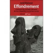 Jared Diamond: Effondrement (2006, Gallimard)