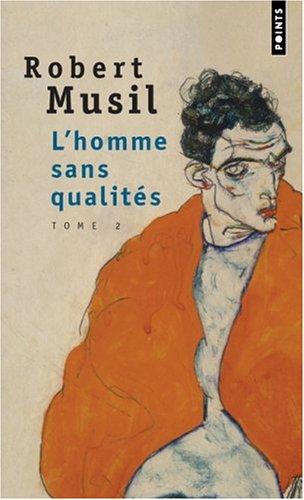 Robert Musil, Jaccottet, Philippe.: L'Homme sans qualités, tome 2 (Paperback, French language, 1995, Seuil)