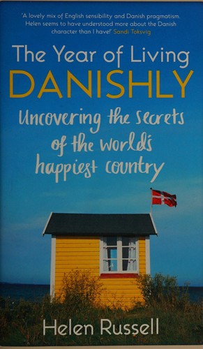 Helen Russell: The year of living Danishly (2015)