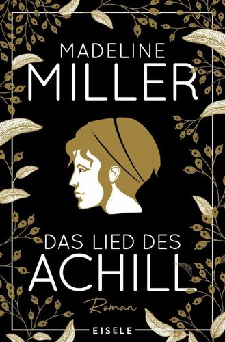 Madeline Miller: Das Lied des Achill (EBook, German language, 2020, Eisele)