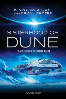 Kevin J. Anderson: The Sisterhood of Dune (2012, Simon & Schuster Ltd)