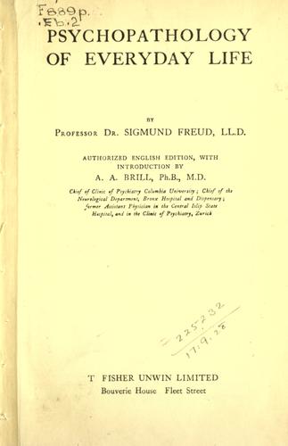 Sigmund Freud: Psychopathology of everyday life (1920, Unwin)