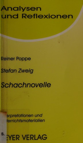 Reiner Poppe: Stefan Zweig, Schachnovelle (German language, 1990, J. Beyer)