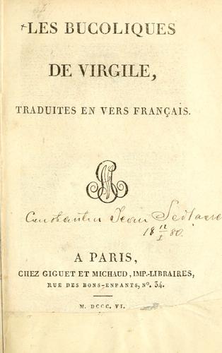 Publius Vergilius Maro: Les bucoliques de Virgile. (French language, 1806, Giguet et Michaud)