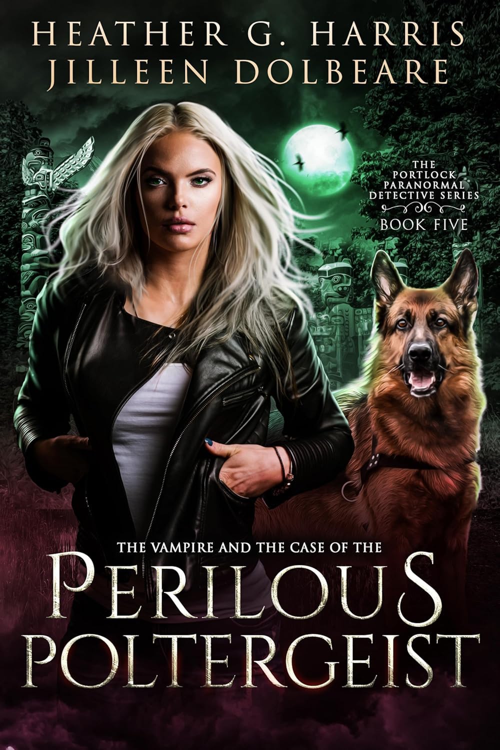 Heather G. Harris, Jilleen Dolbeare: The Vampire and the Case of the perilous Poltergeist (EBook)