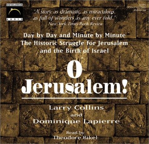 Larry Collins, Dominique Lapierre: O Jerusalem! (2003, New Millennium Audio)