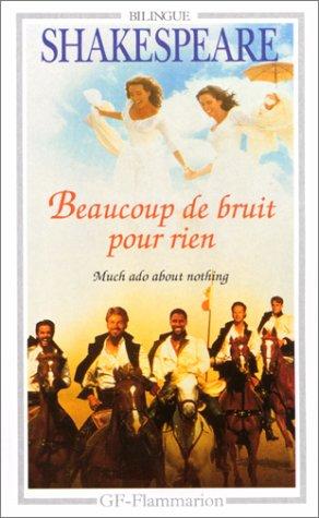 William Shakespeare: Beaucoup de bruit pour rien (Paperback, French language, 1999, Flammarion)