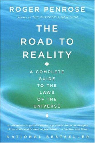 Roger Penrose: The Road to Reality (2007, Vintage)