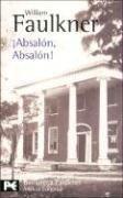 William Faulkner: Absolon, Absolon / Absalom, Absalom (Spanish language, 2004, Alianza (Buenos Aires, AR))