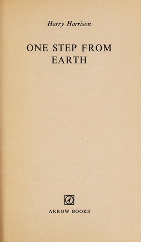 Harry Harrison: One step from earth (1975, Arrow Books)