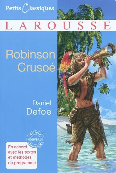 Daniel Defoe: Robinson Crusoé : extraits (French language, Éditions Larousse)