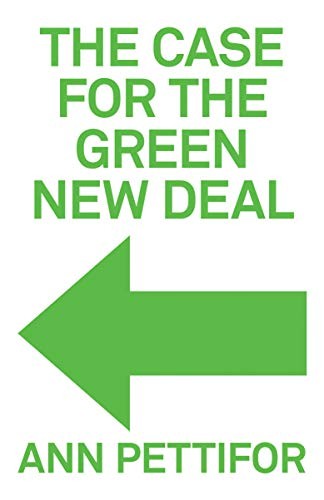 Ann Pettifor: The Case for the Green New Deal (Hardcover, 2019, Verso)